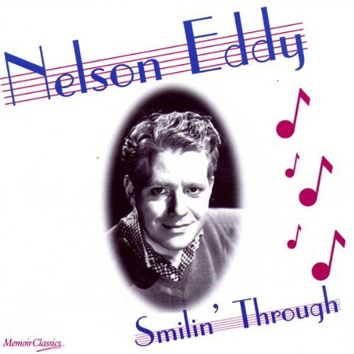 Nelson Eddy/Smilin Through